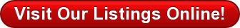 Visit Our Listings Online!