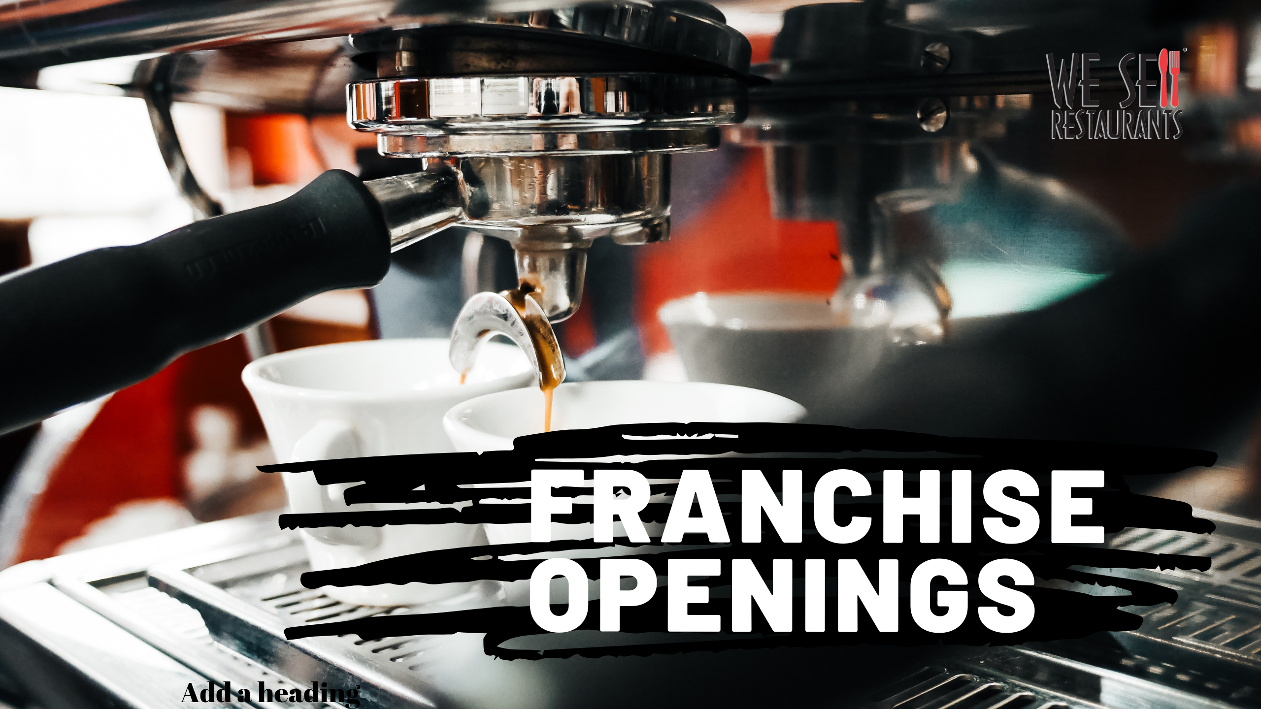 Franchise openings