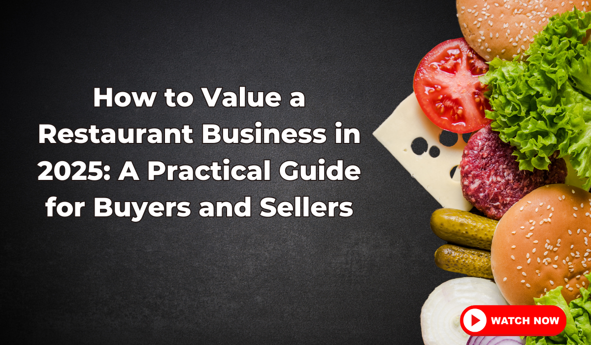 How to Value a Restaurant Business in 2025 A Practical Guide for Buyers and Sellers