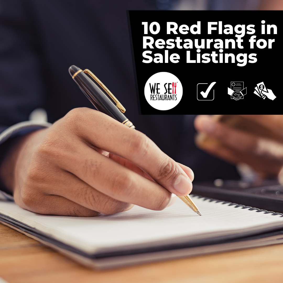 10 Red Flags in Restaurant for Sale Listings: We Sell Restaurants Explains