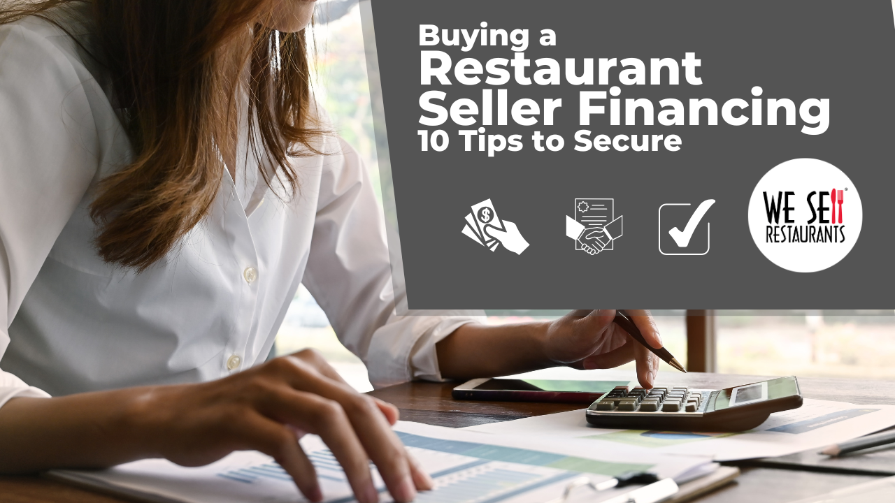 Buying a Restaurant with Seller Financing: 10 Tips to Secure the Deal