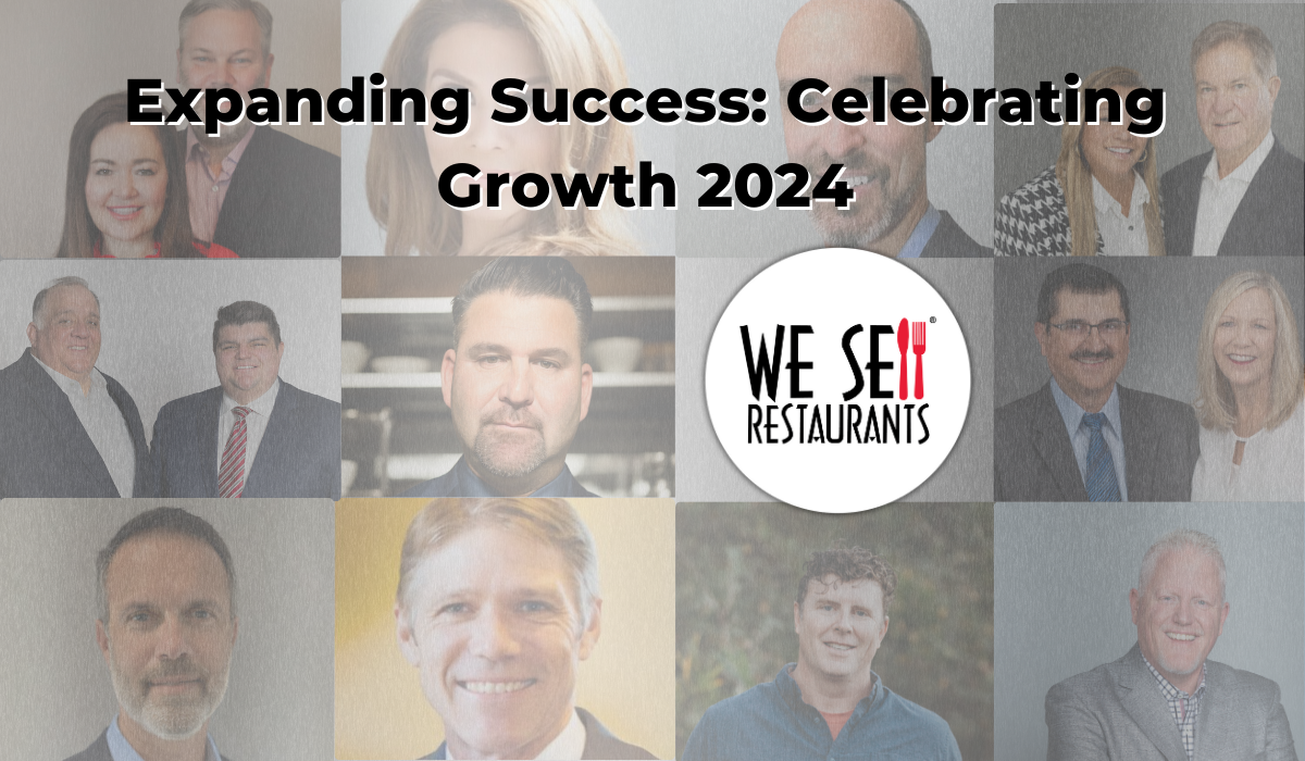 Expanding Success: Celebrating Growth 2024; We Sell Restaurants