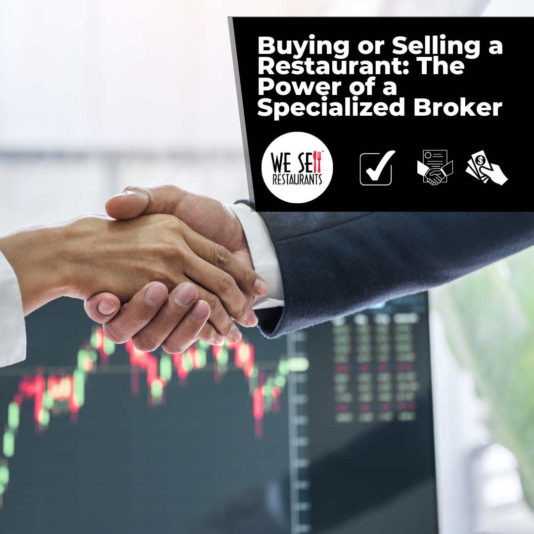 A Guide to Buying or Selling a Restaurant: The Power of a Specialized Broker