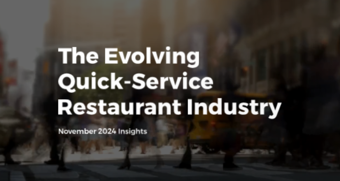 November 2024 Quick-Service Restaurant Trends: Insights; Robin Gagnon