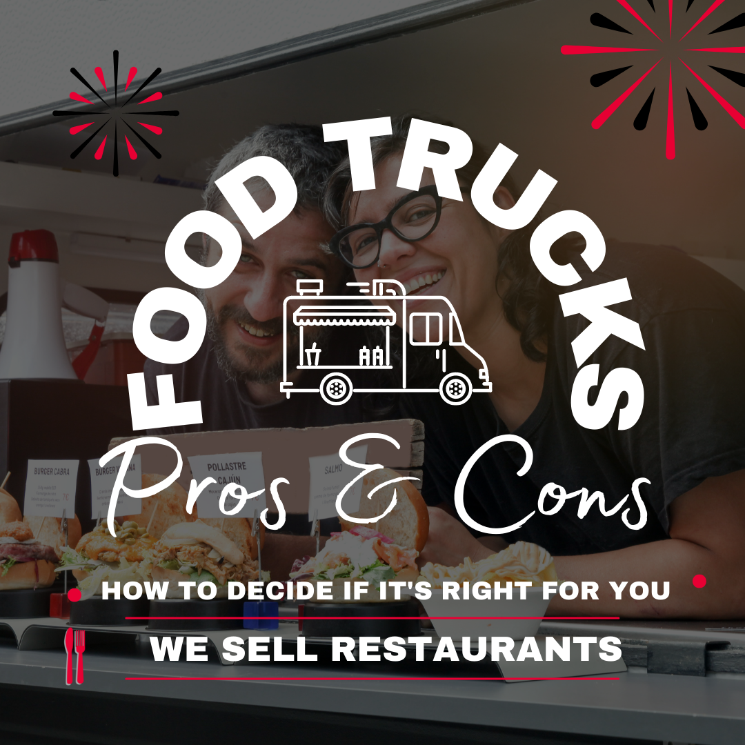 The Pros and Cons of Food Trucks: How to Decide if a Food Truck is Right for Your Business