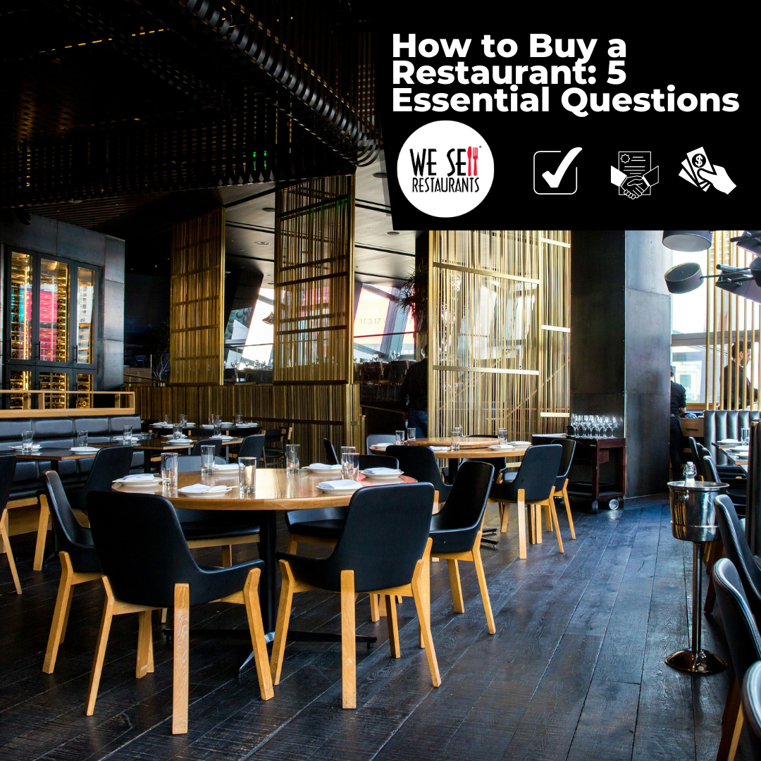 How to Buy a Restaurant: 5 Essential Questions from We Sell Restaurants