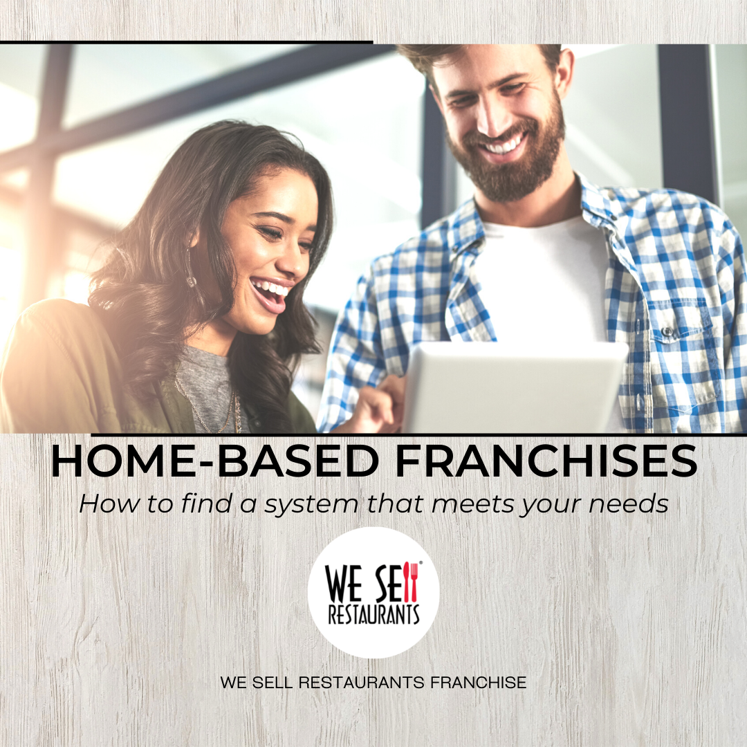 Home-Based Franchises: How to Find a System That Meets Your Needs