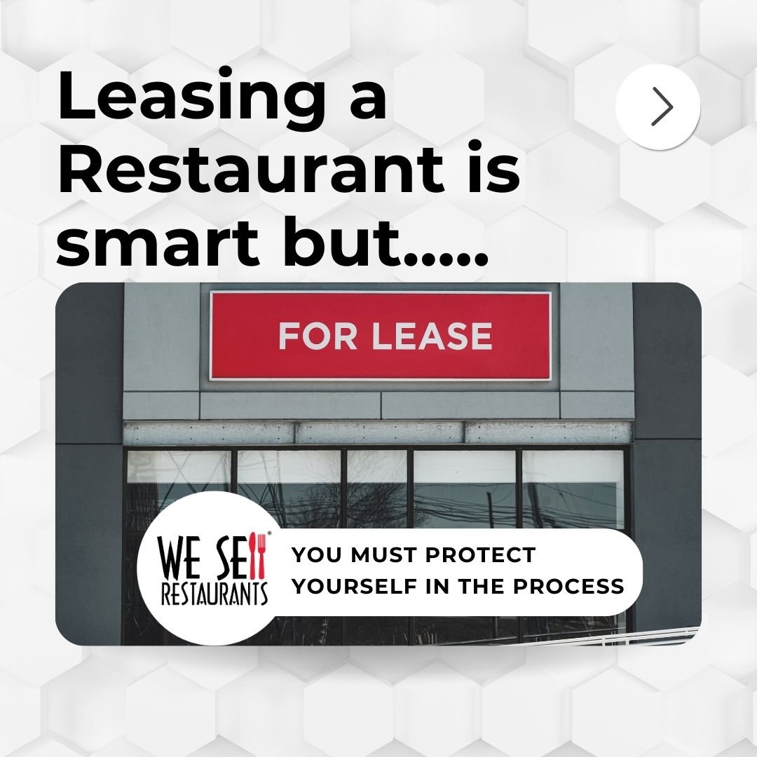 Leasing a Restaurant is Smart But You MUST protect Yourself in the Process