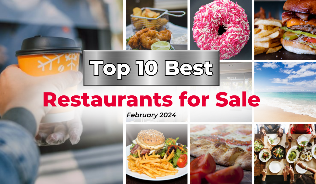 Top 10 Best Restaurants for Sale February 2024
