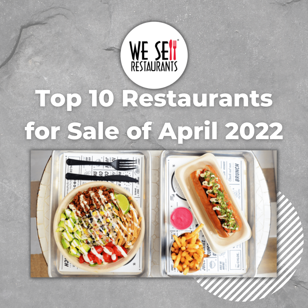 Buying a Restaurant? Here are the Top 10 Restaurants for Sale of April