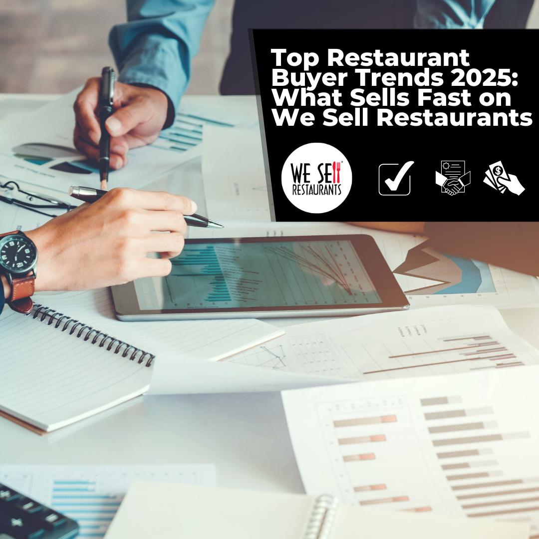 Top Restaurant Buyer Trends 2025: What Sells Fast on We Sell Restaurants
