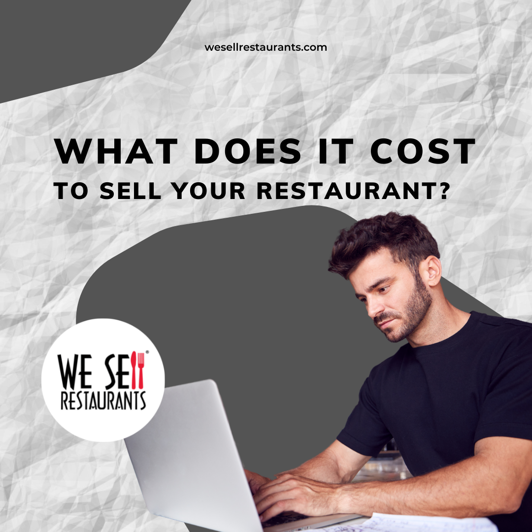 What Does it Cost to Sell Your Restaurant?