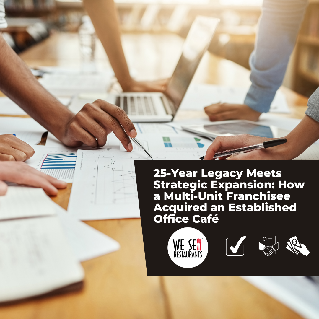 25-Year Legacy Meets Strategic Expansion: How a Multi-Unit Franchisee Acquired an Established Office Café