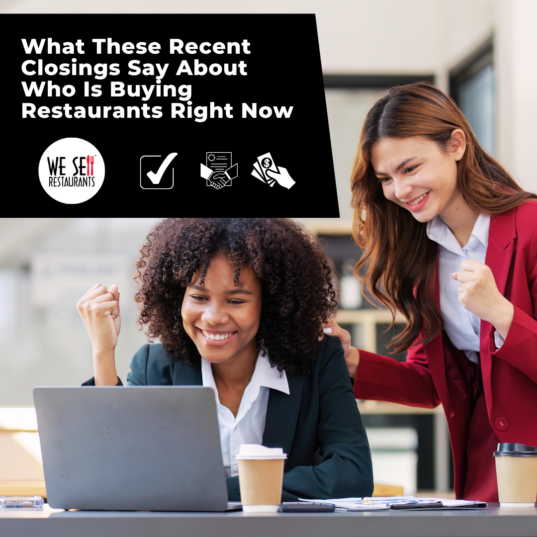 What These Recent Closings Say About Who Is Buying Restaurants Right Now