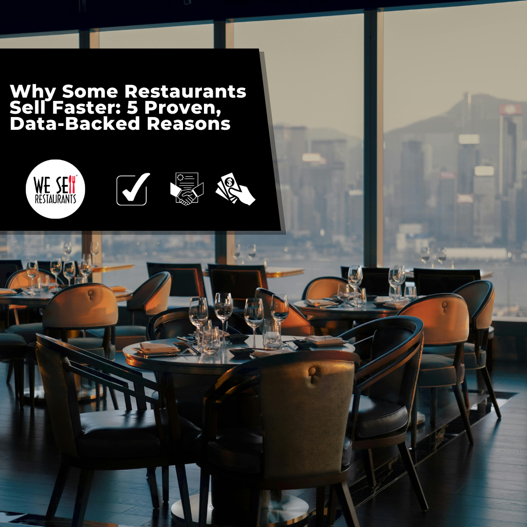 Why Some Restaurants Sell Faster: 5 Proven, Data-Backed Reasons