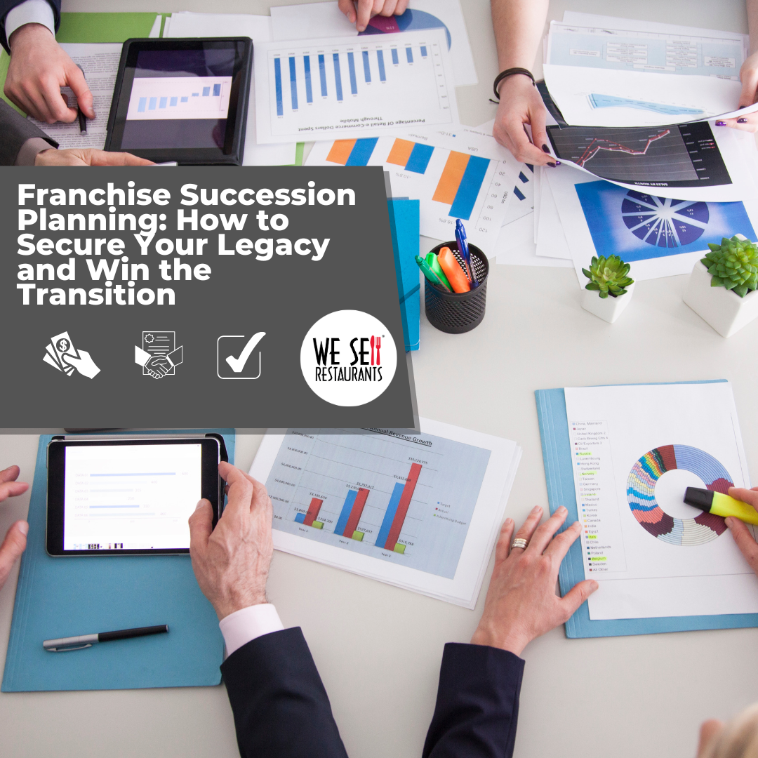 Franchise Succession Planning: How to Secure Your Legacy and Win the Transition
