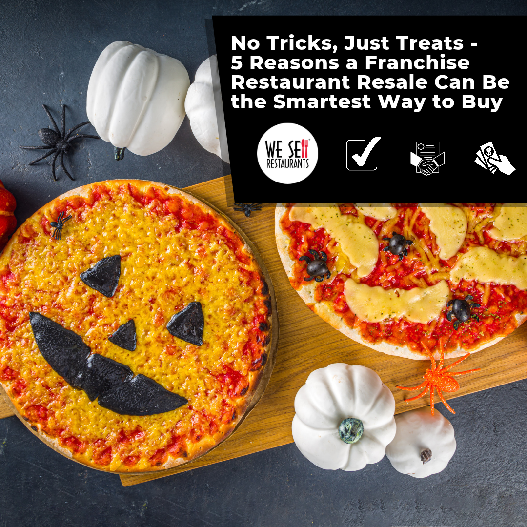 Buying a Restaurant: No Tricks, Just Treats - 5 Reasons a Franchise Restaurant Resale Can Be the Smartest Way to Buy