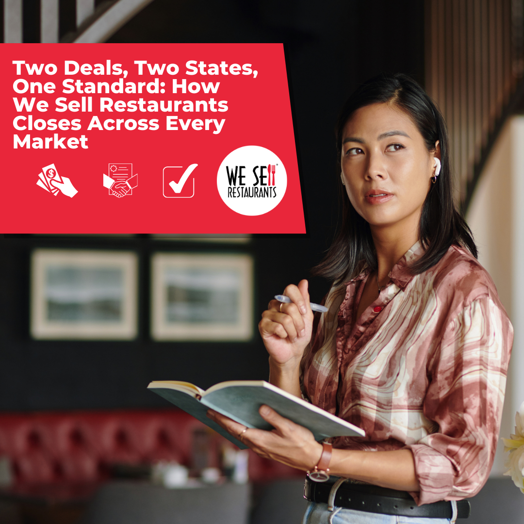 Two Deals, Two States, One Standard: How We Sell Restaurants Closes Across Every Market